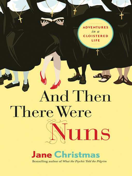 Title details for And Then There Were Nuns by Jane Christmas - Available